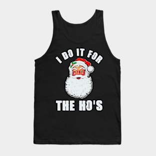 I Do It For The Ho's Inappropriate Santa Christmas Gift Tank Top